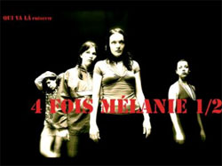4 fois Mélanie 1/2