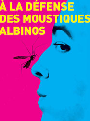 À la défense des moustiques albinos